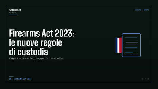 Regno Unito: il Firearms Act 2023 e le nuove regole di custodia